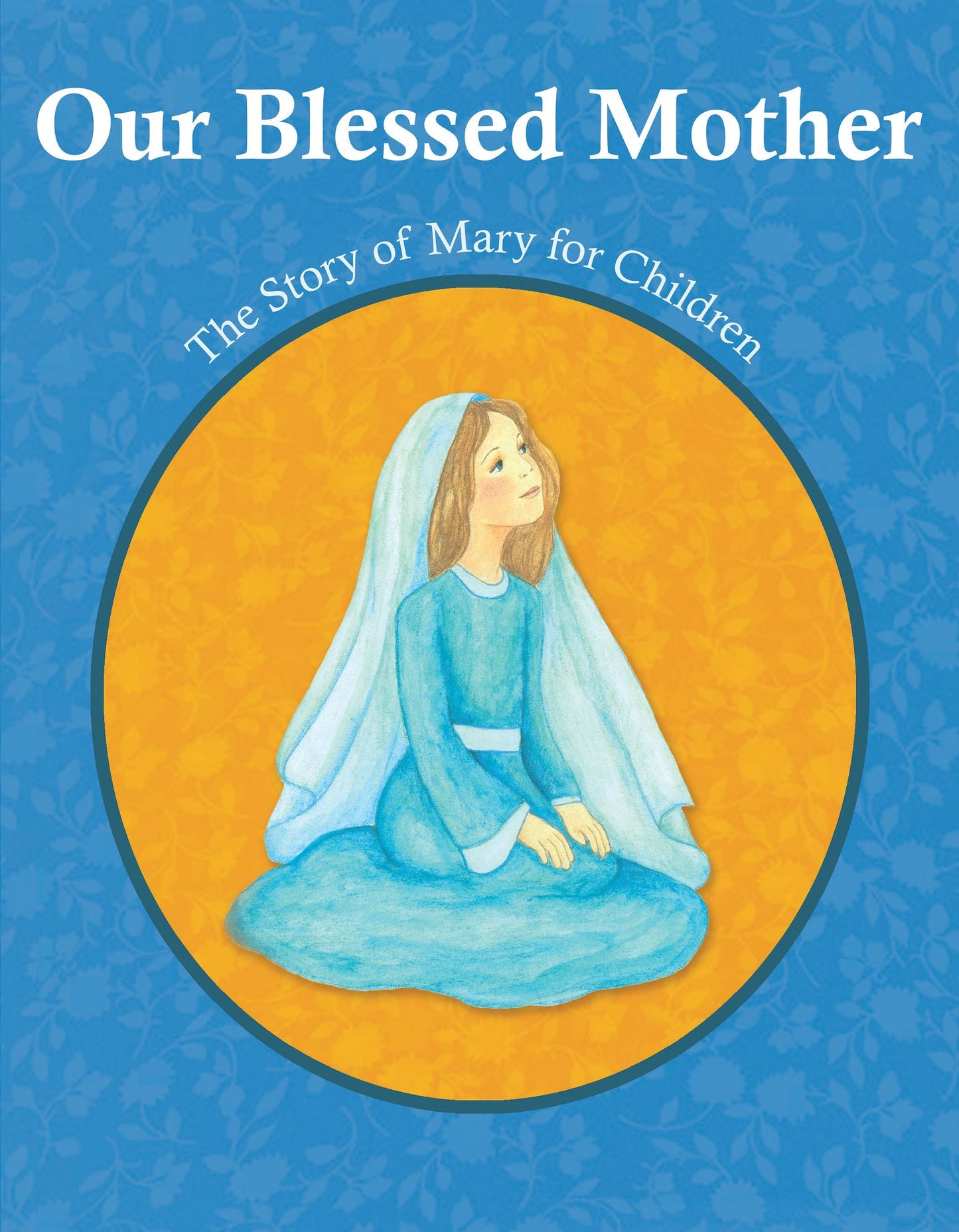 Our Blessed Mother