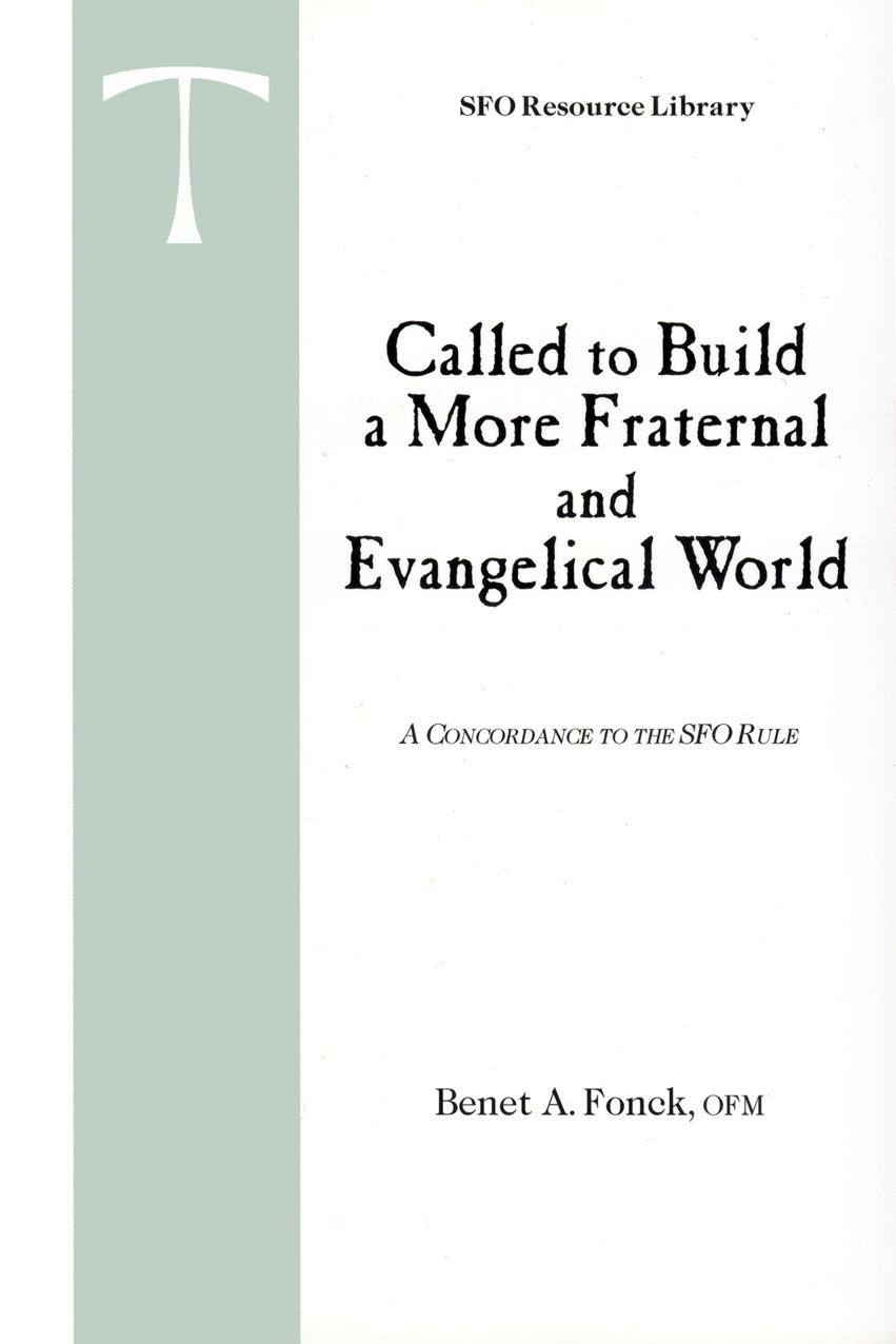 Called to Build a More Fraternal and Evangelical World