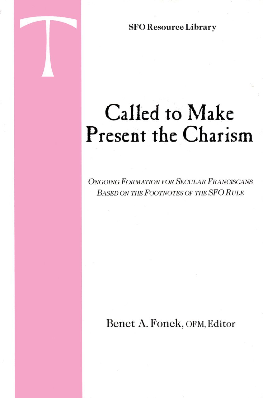 Called to Make Present the Charism