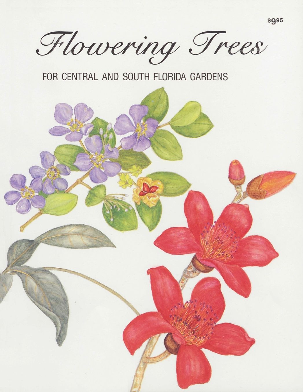 Flowering Trees: For Central and South Florida Gardens