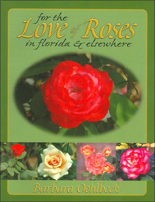 For the Love of Roses in Florida and Elsewhere