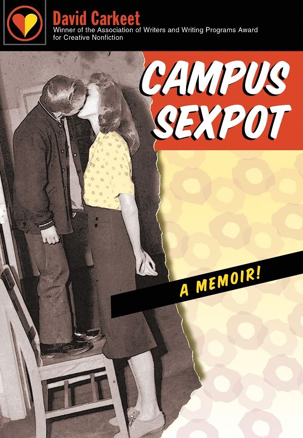 Campus Sexpot: A Memoir