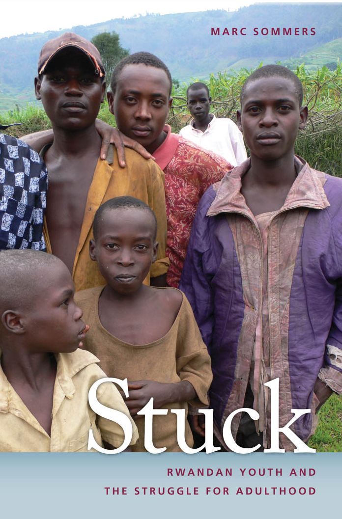 Stuck: Rwandan Youth and the Struggle for Adulthood