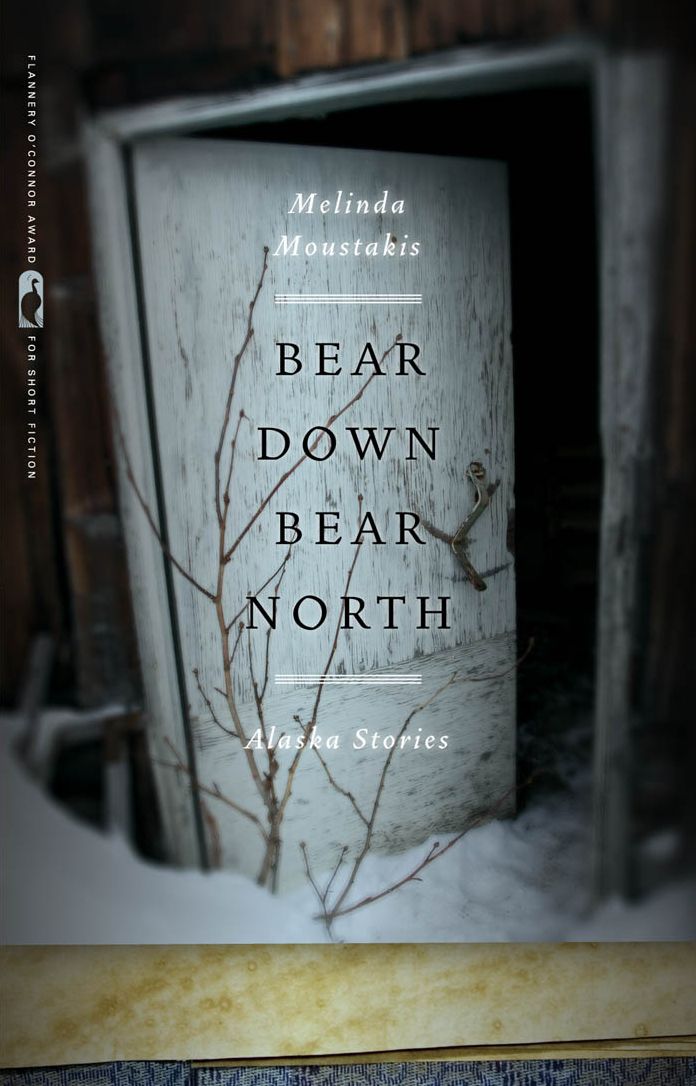 Bear Down, Bear North: Alaska Stories