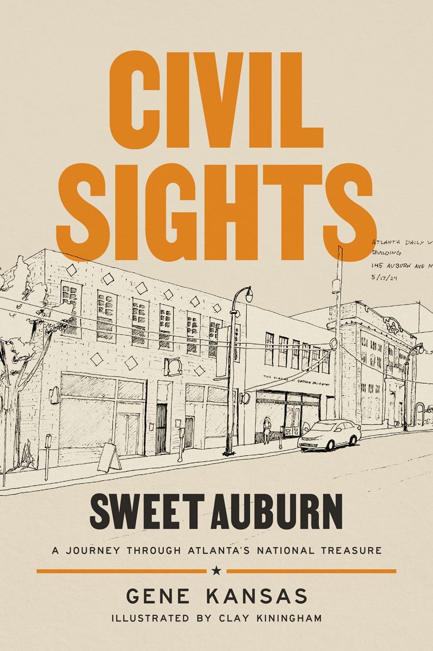 Civil Sights: Sweet Auburn, a Journey through Atlanta's National Treasure