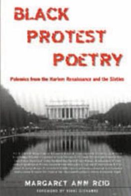 Black Protest Poetry: Polemics from the Harlem Renaissance and the Sixties