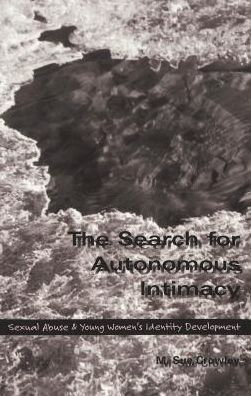 Search for Autonomous Intimacy : Sexual Abuse and Young Women's Identity Development