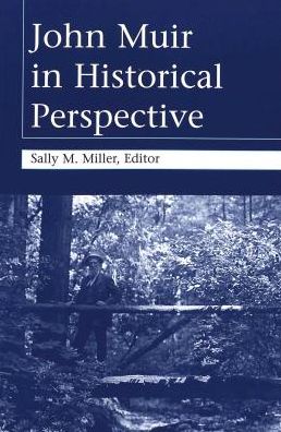 John Muir in Historical Perspective