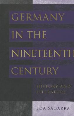 Germany in the Nineteenth Century: History and Literature