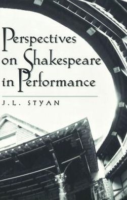 Perspectives on Shakespeare in Performance