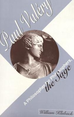 Paul Valery: A Philosopher for Philosophers, the Sage