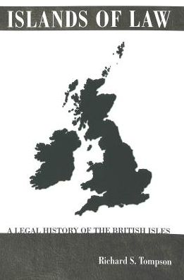 Islands of Law: A Legal History of the British Isles