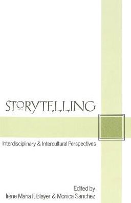 Storytelling: Interdisciplinary and Intercultural Perspectives
