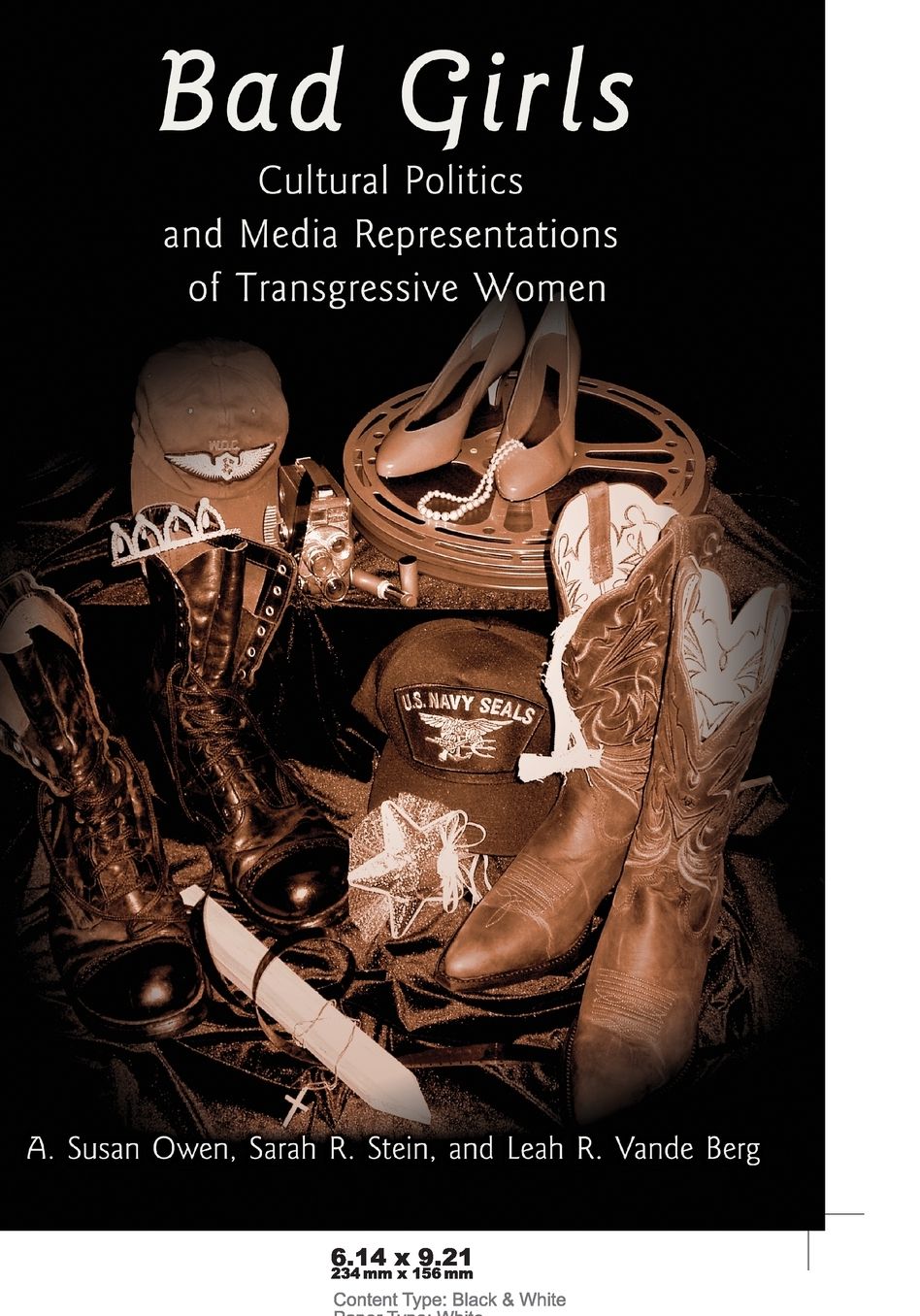Bad Girls: Cultural Politics and Media Representations of Transgressive Women