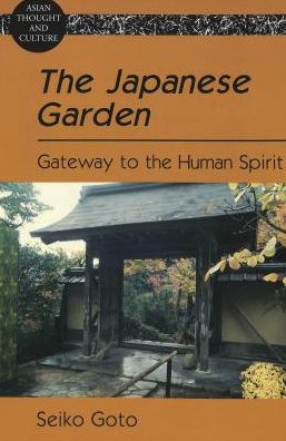 Japanese Garden: Gateway to the Human Spirit