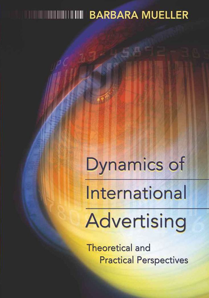 Dynamics of International Advertising: Theoretical and Practical Perspectives