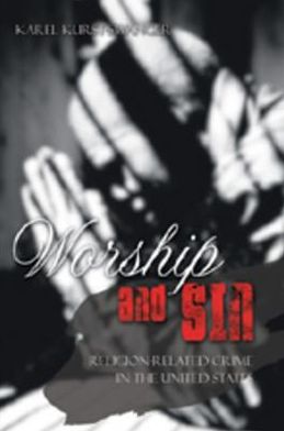 Worship and Sin: An Exploration of Religion-Related Crime in the United States