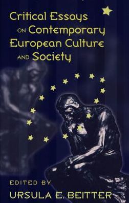 Critical Essays on Contemporary European Culture and Society