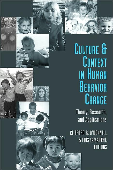 Culture and Context in Human Behavior Change: Theory, Research, and Applications