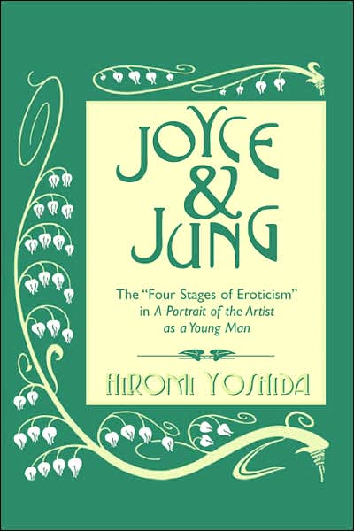 Joyce & Jung: The 'Four Stages of Eroticism' in a Portrait of the Artist as a Young Man