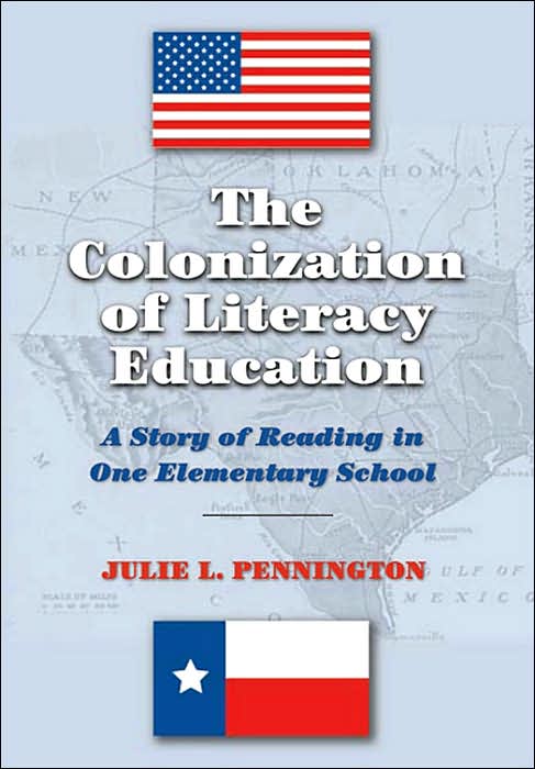 Colonization of Literacy Education: A Story of Reading in One Elementary School