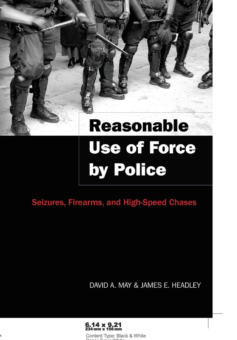 Reasonable Use of Force by Police: Seizures, Firearms, and High-Speed Chases