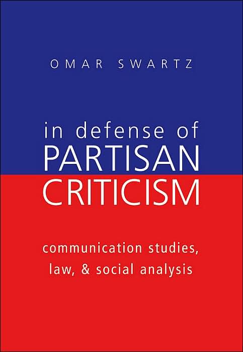 In Defense of Partisan Criticism: Communication Studies, Law, and Social Analysis