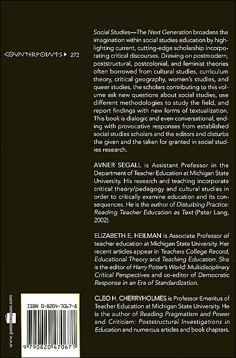 Social Studies--the Next Generation: Re-searching in the Postmodern (Studies in the Postmodern Theory of Education Series, Vol. 272)
