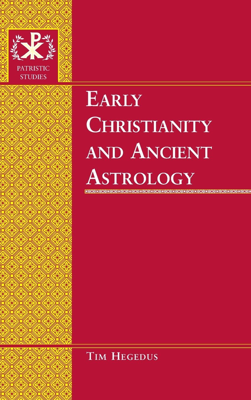 Early Christianity and Ancient Astrology: A Study Based on Selected Stories