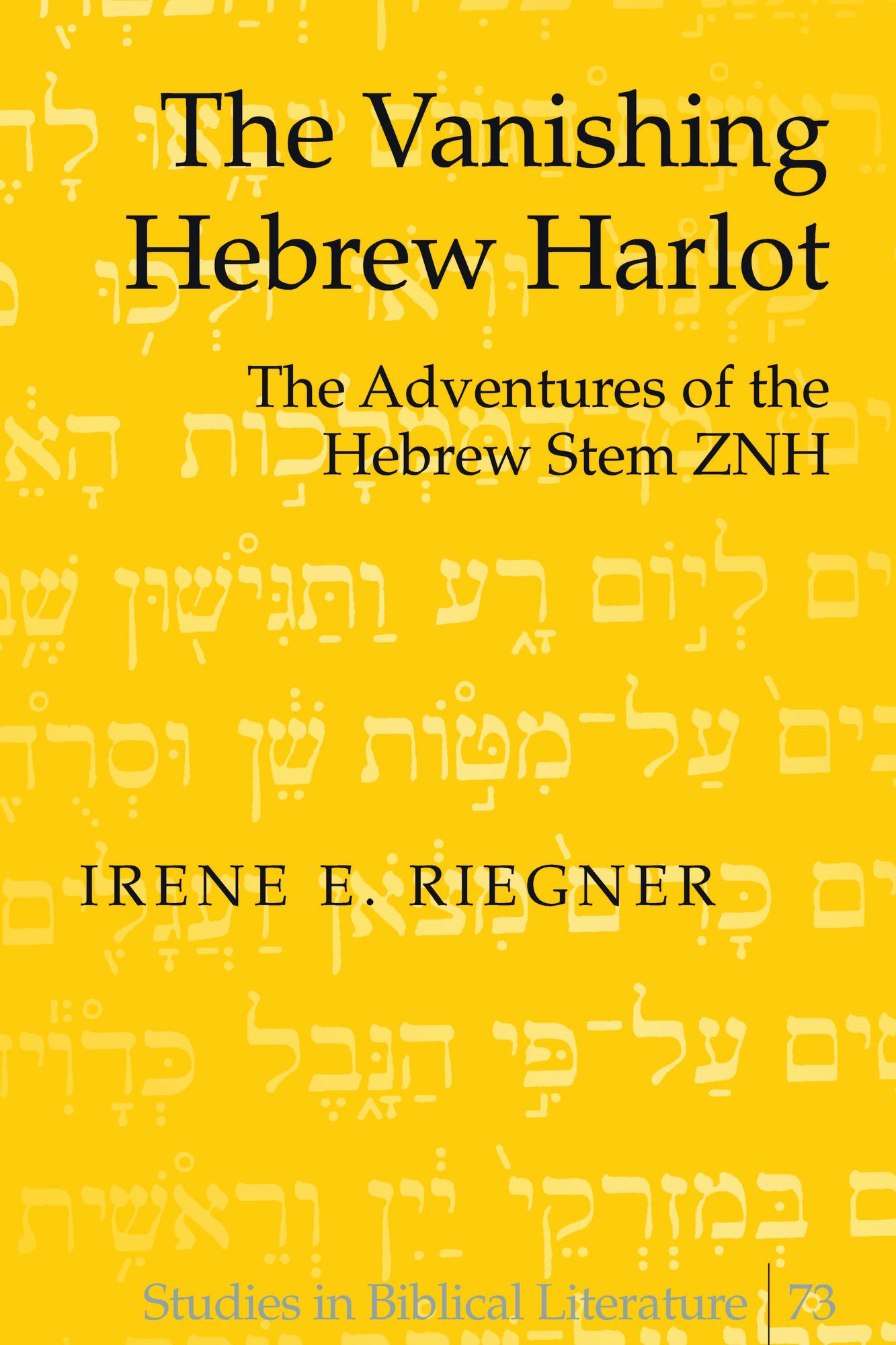 The Vanishing Hebrew Harlot: The Adventures of the Hebrew Stem ZNH
