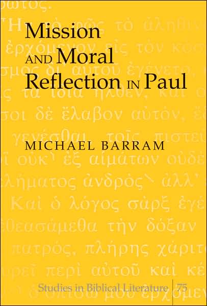 Mission and Moral Reflection in Paul