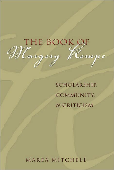 The Book of Margery Kempe: Scholarship, Community, and Criticism
