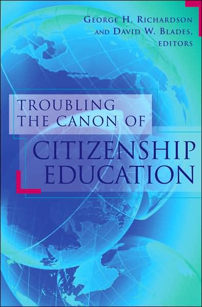 Troubling the Canon of Citizenship Education