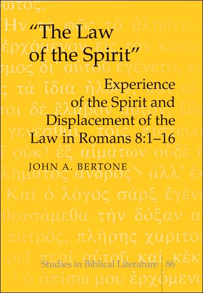 "The Law of the Spirit": Experience of the Spirit and Displacement of the Law in Romans 8:1-16