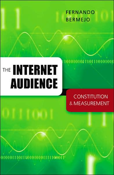 The Internet Audience: Constitution and Measurement