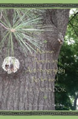 Native American Autobiography Redefined: A Handbook