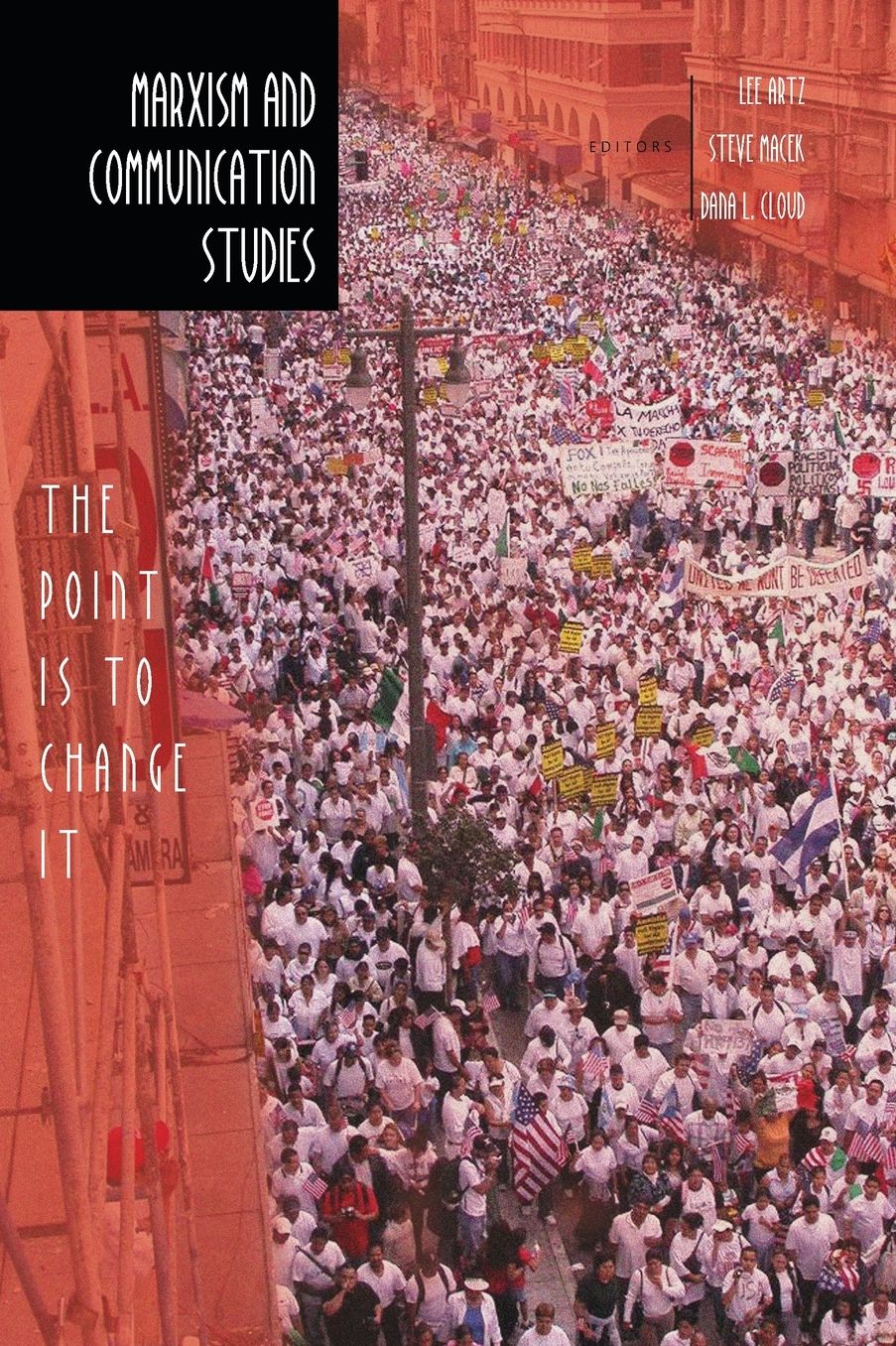 Marxism and Communication Studies: The Point Is to Change It