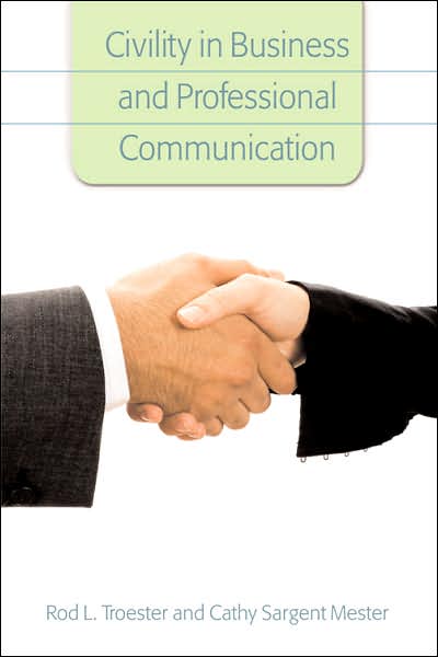 Civility in Business and Professional Communication