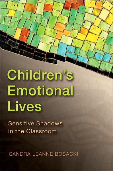 Children's Emotional Lives: Sensitive Shadows in the Classroom