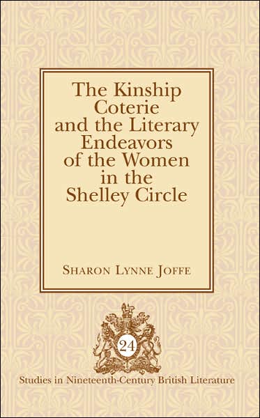 The Kinship Coterie and the Literary Endeavors of the Women in the Shelley Circle