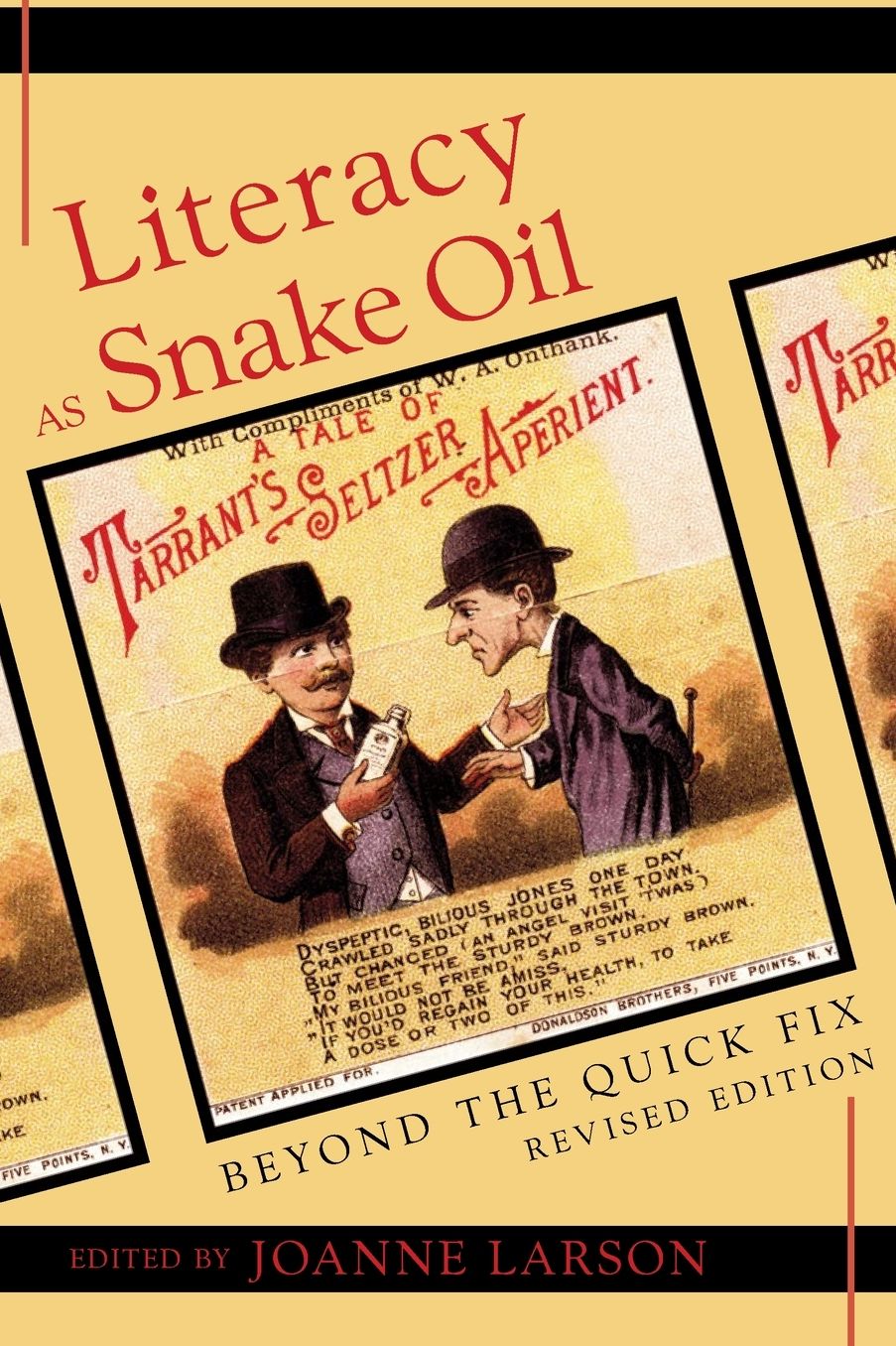 Literacy As Snake Oil : Beyond the Quick Fix