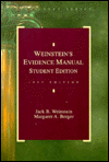 Student Edition of Weinstein's Evidence Manual: A Guide to the United States Rules, Based on Weinstein's Evidence, 1997 Edition