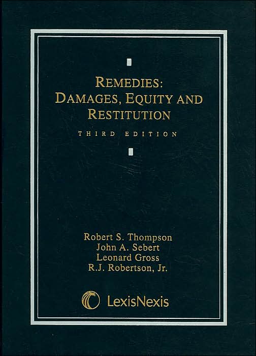 Remedies: Damages, Equity and Restitution