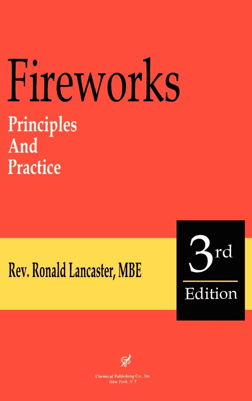 Fireworks, Principles And Practice, 3rd Edition