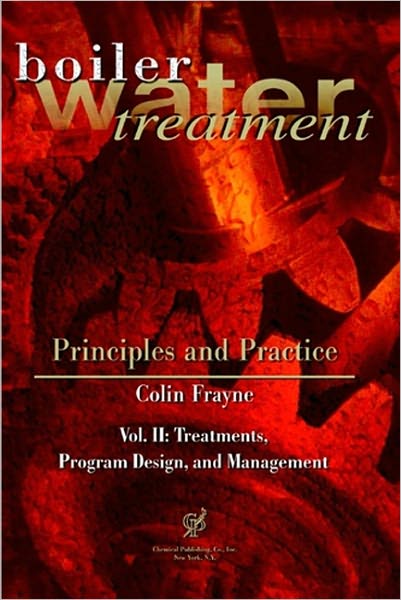 Boiler Water Treatment, Principles And Practice, Vol. Ii