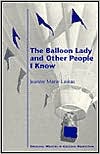 The Balloon Lady and Other People I Know (Emerging Writers in Creative Nonfiction Series)