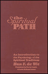 The Spiritual Path: An Introduction to the Psychology of the Spiritual Traditions