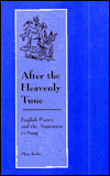 After the Heavenly Tune: English Poetry and the Aspiration to Song