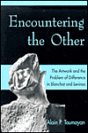 Encountering the Other: The Artwork and the Problem of Difference in Blanchot and Levinas