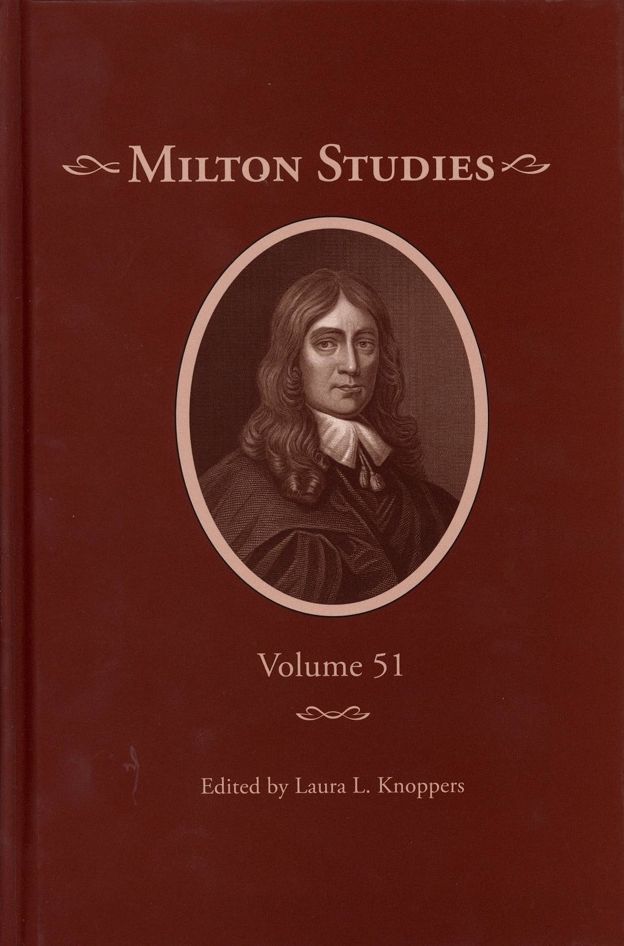 Milton Studies: Volume 51